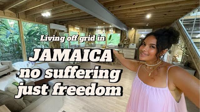 Living off grid in jamaica no suffering just freedom Living off grid in jamaica no suffering just freedom