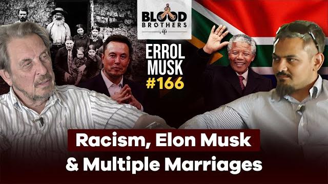 Errol musk | being white in south africa, raising elon musk & messy marriages | bb #166 Errol musk | being white in south africa, raising elon musk & messy marriages | bb #166