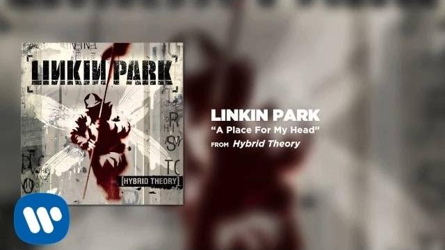 A place for my head - linkin park (hybrid theory) A place for my head - linkin park (hybrid theory)