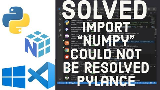 Solved : import numpy could not be resolved from source pylance (reportmissingmodulesource) Solved : import numpy could not be resolved from source pylance (reportmissingmodulesource)