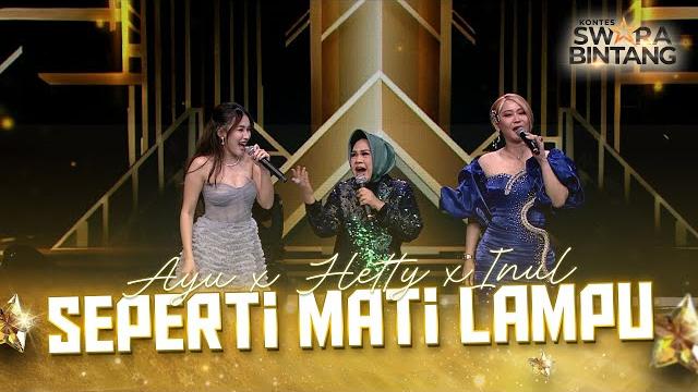 Hetty koes endang x ayu ting ting x inul daratista - seperti mati lampu | kontes swara bintang 2025 Hetty koes endang x ayu ting ting x inul daratista - seperti mati lampu | kontes swara bintang 2025