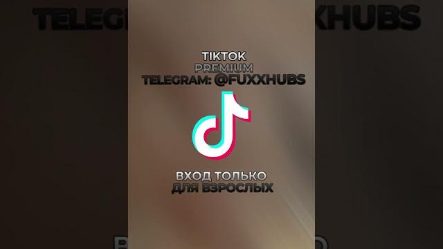 Tiktok premium 18 + telegram fuxxhubs Tiktok premium 18 + telegram fuxxhubs