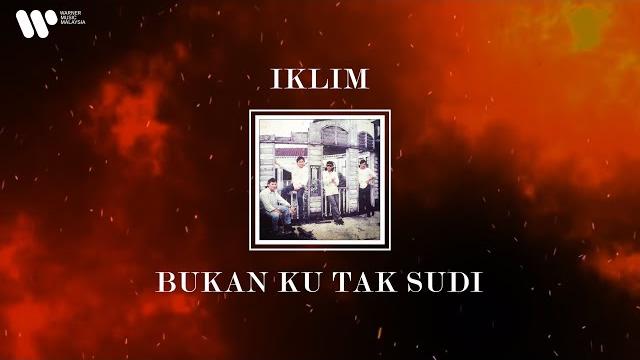 Iklim - bukan ku tak sudi (lirik video) Iklim - bukan ku tak sudi (lirik video)
