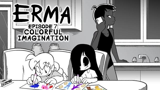 Erma episode 7- colorful imagination Erma episode 7- colorful imagination