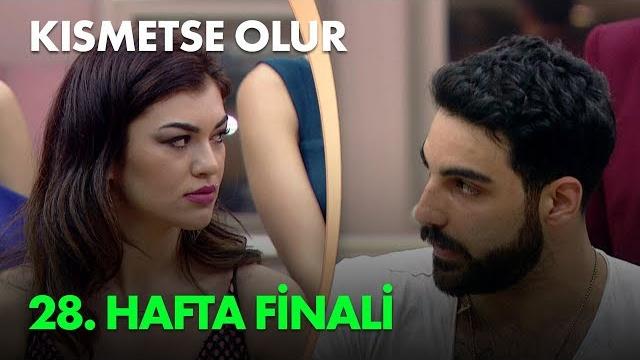 Kısmetse olur 28. haftanın finali - full bölüm Kısmetse olur 28. haftanın finali - full bölüm