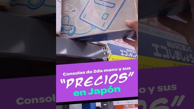 Precios actuales de las consolas de 2da en japon Precios actuales de las consolas de 2da en japon