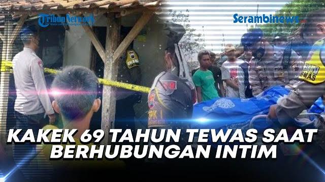 Kakek 69 tahun tewas saat berhubungan intim Kakek 69 tahun tewas saat berhubungan intim