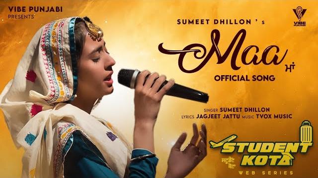 Maa (official song) i sumeet dhillon i new punjabi songs 2022 Maa (official song) i sumeet dhillon i new punjabi songs 2022