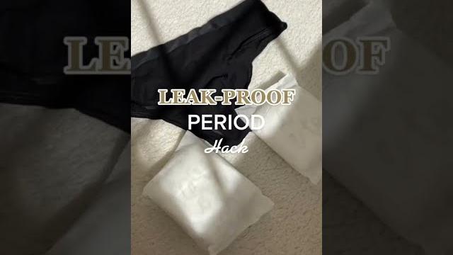 Period leak hacks Period leak hacks
