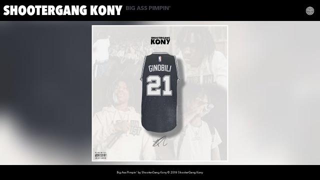Shootergang kony - big ass pimpin' (audio) Shootergang kony - big ass pimpin' (audio)