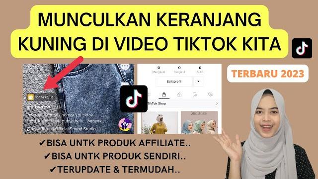 Cara memunculkan keranjang kuning di tiktok shop | cara tambah link produk di video tiktok terbaru!! Cara memunculkan keranjang kuning di tiktok shop | cara tambah link produk di video tiktok terbaru!!