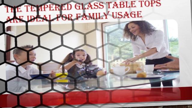Why use tempered glass table tops Why use tempered glass table tops