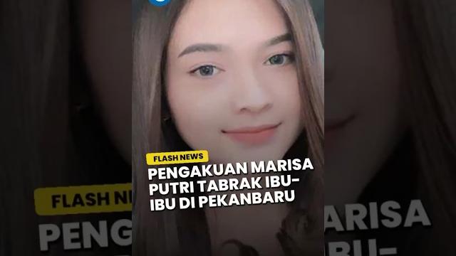 Pengakuan marisa putri tabrak ibu-ibu di pekanbaru, pulang dugem dalam keadaan mabuk : tidak sadar Pengakuan marisa putri tabrak ibu-ibu di pekanbaru, pulang dugem dalam keadaan mabuk : tidak sadar