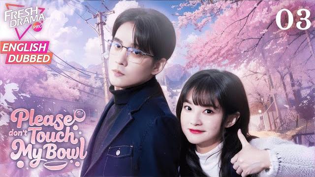 【eng dub】please don't touch my bowl ep03 | office rookie's romance! | yang chenghan, yang shuyi 【eng dub】please don't touch my bowl ep03 | office rookie's romance! | yang chenghan, yang shuyi