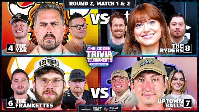 4-yak vs. 8-ryders & 6-frankettes vs. 7-uptown balls | rd2, match 1 & 2 - dozen trivia tournament 5 4-yak vs. 8-ryders & 6-frankettes vs. 7-uptown balls | rd2, match 1 & 2 - dozen trivia tournament 5