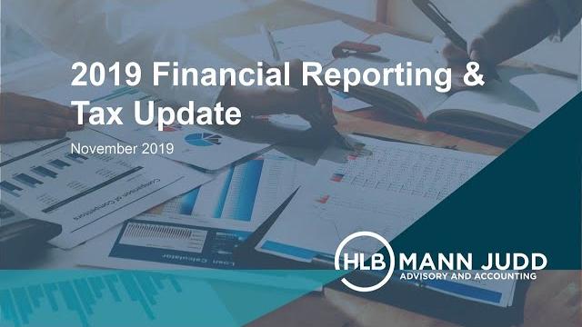 2019 financial reporting and tax update 2019 financial reporting and tax update