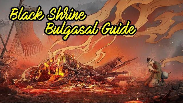 Bdo black shrine ~ bulgasal guide Bdo black shrine ~ bulgasal guide