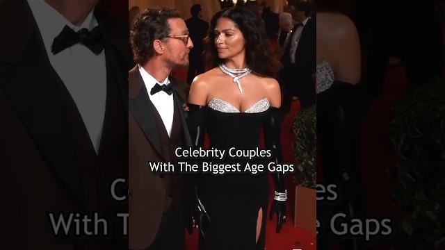 Celebrity couples with the biggest age gaps Celebrity couples with the biggest age gaps