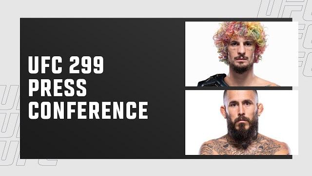 Ufc 299: pre-fight press conference Ufc 299: pre-fight press conference