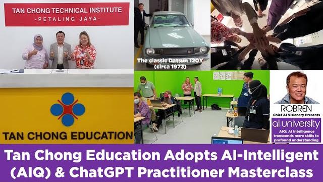 Tan chong education adopts ai-intelligent (aiq) & chatgpt practitioner masterclass by ai university Tan chong education adopts ai-intelligent (aiq) & chatgpt practitioner masterclass by ai university