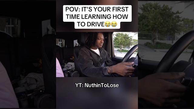 When its your first time learning how to drive When its your first time learning how to drive