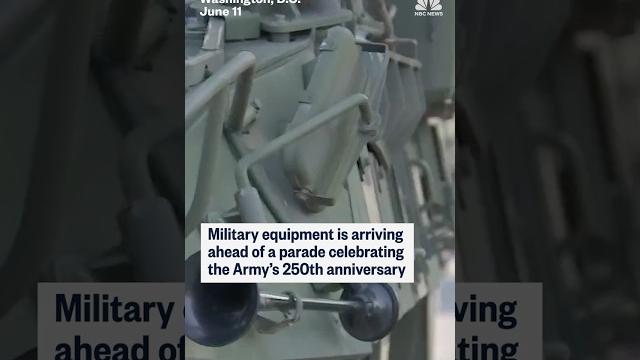 Military equipment is arriving ahead of a parade celebrating the army's 250th anniversary Military equipment is arriving ahead of a parade celebrating the army's 250th anniversary