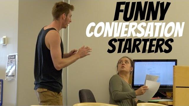 Funny conversation starters Funny conversation starters