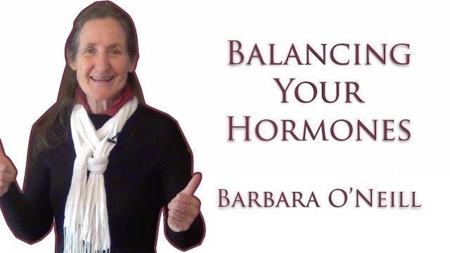 How to balance male and female hormones - barbara o'neill - 2018 How to balance male and female hormones - barbara o'neill - 2018