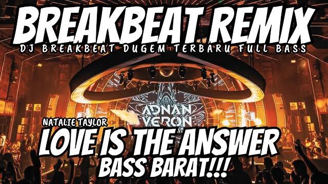 Dj love is the answer remix breakbeat full bass - dj breakbeat full bass 2025 | viral tiktok Dj love is the answer remix breakbeat full bass - dj breakbeat full bass 2025 | viral tiktok