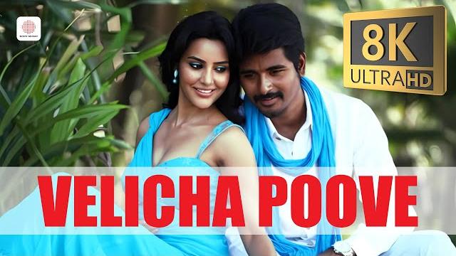 Ethir neechal - velicha poove 8k/4k video | sivakarthikeyan, priya anand | anirudh ravichander Ethir neechal - velicha poove 8k/4k video | sivakarthikeyan, priya anand | anirudh ravichander