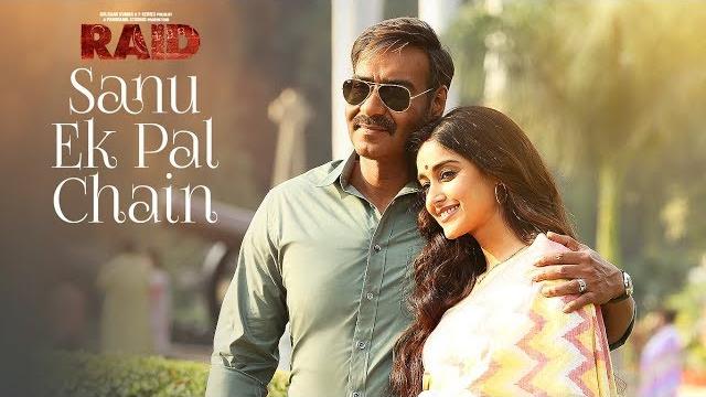 Sanu ek pal chain video | raid | ajay devgn | ileana d'cruz| tanishk b rahat fateh ali khan manoj m Sanu ek pal chain video | raid | ajay devgn | ileana d'cruz| tanishk b rahat fateh ali khan manoj m