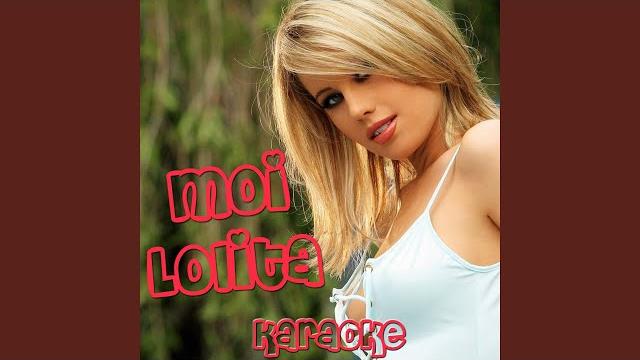Moi lolita (originally performed by alizee) Moi lolita (originally performed by alizee)