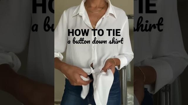 How to tie a button down shirt #fashionhack How to tie a button down shirt #fashionhack