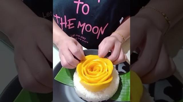 Manggo sticky rice mawar🫰🫰🫰 Manggo sticky rice mawar🫰🫰🫰
