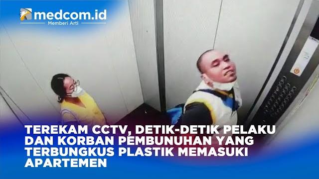 Terekam cctv, detik detik pelaku dan korban pembunuhan yang terbungkus plastik memasuki apartemen Terekam cctv, detik detik pelaku dan korban pembunuhan yang terbungkus plastik memasuki apartemen