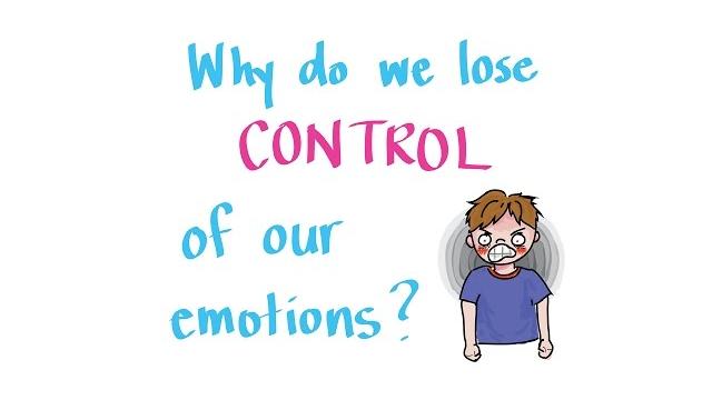 Why do we lose control of our emotions? Why do we lose control of our emotions?