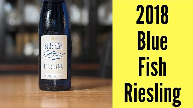 2018 blue fish riesling wine review 2018 blue fish riesling wine review