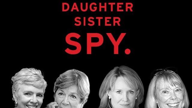 Mother, daughter, sister, spy - women of the cia Mother, daughter, sister, spy - women of the cia
