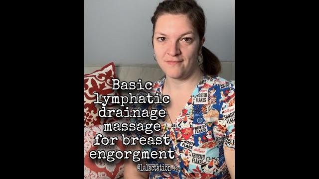 Basic lymphatic massage for breast engorgement Basic lymphatic massage for breast engorgement