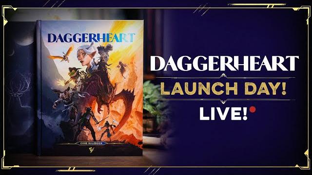 Daggerheart launch day live! | livestream Daggerheart launch day live! | livestream