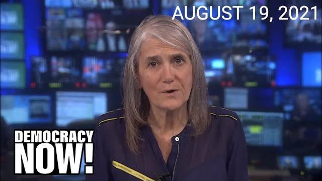 Top u.s. & world headlines — august 19, 2021 Top u.s. & world headlines — august 19, 2021