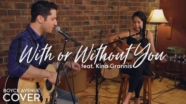 With or without you - u2 (boyce avenue feat. kina grannis acoustic cover) on spotify & apple With or without you - u2 (boyce avenue feat. kina grannis acoustic cover) on spotify & apple