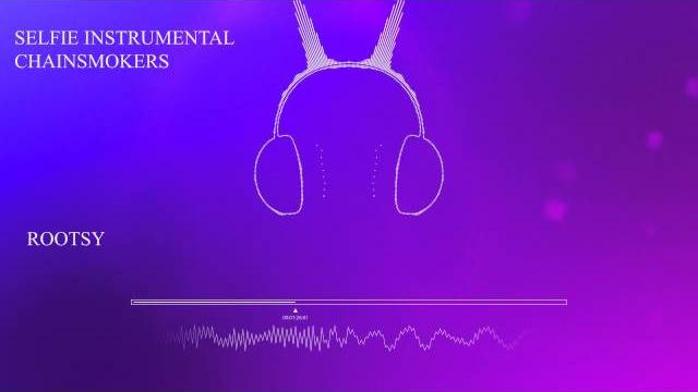 Chainsmokers selfie instrumental hd #selfie dl link Chainsmokers selfie instrumental hd #selfie dl link
