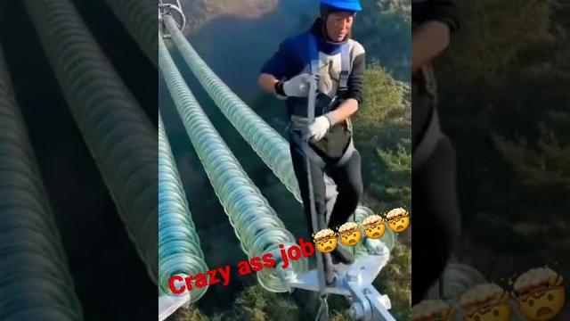Crazy ass job Crazy ass job