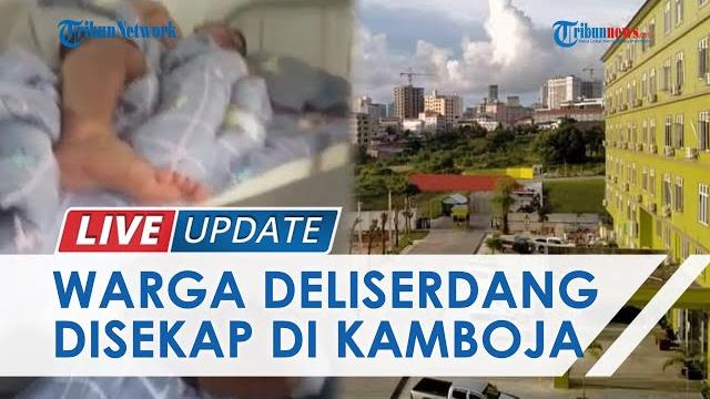Detik-detik 4 warga deliserdang disekap di kamboja, keluarga panik korban kini tak diberi makan Detik-detik 4 warga deliserdang disekap di kamboja, keluarga panik korban kini tak diberi makan
