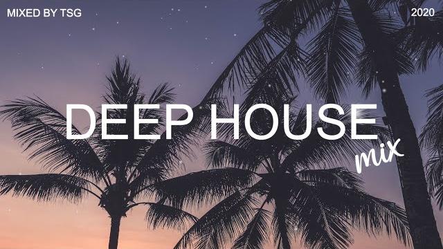 Deep house mix 2020 vol.1 | mixed by tsg Deep house mix 2020 vol.1 | mixed by tsg