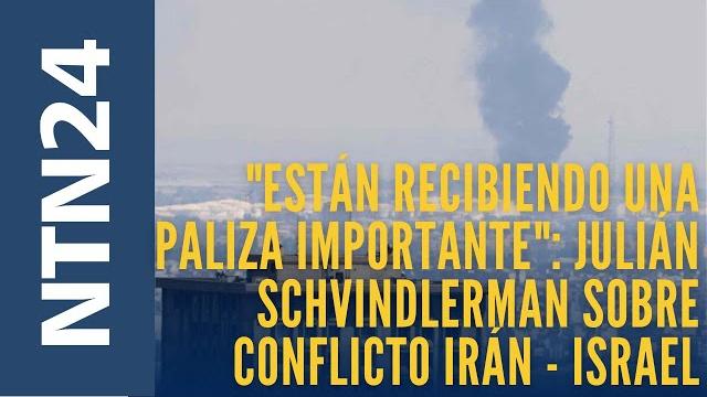 "están recibiendo una paliza importante": julián schvindlerman sobre conflicto irán - israel "están recibiendo una paliza importante": julián schvindlerman sobre conflicto irán - israel