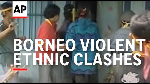 Indonesia: borneo: violent ethnic clashes latest Indonesia: borneo: violent ethnic clashes latest