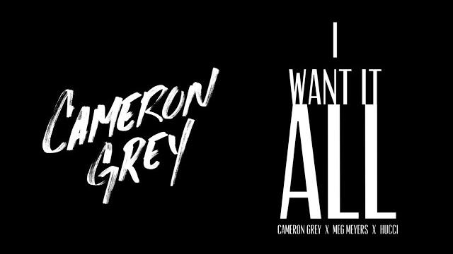 Cameron grey - i want it all with meg myers & hucci Cameron grey - i want it all with meg myers & hucci