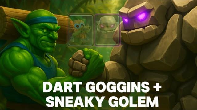 Dart goggins meets sneaky golem! Dart goggins meets sneaky golem!